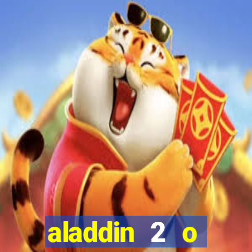 aladdin 2 o retorno de jafar filme completo dublado